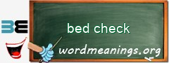 WordMeaning blackboard for bed check